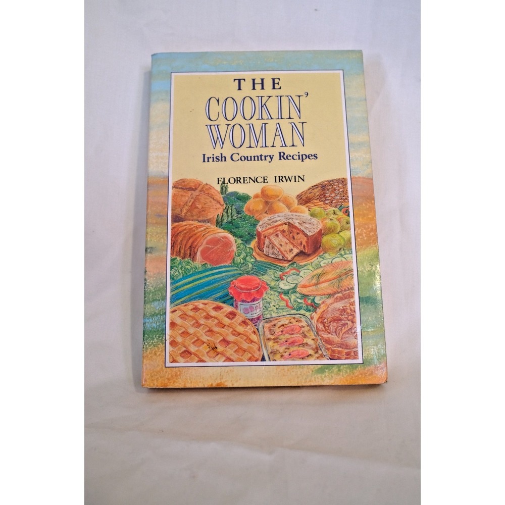 Cookbook The Cookin'‎ Woman Irish Country Recipes by Florence Irwin